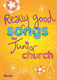 Really Good Songs for Junior Church
