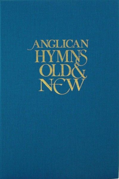 Anglican Hymns Old & New - Full Music: Vocal: Vocal Album