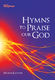 Hymns To Praise Our God Words Edition