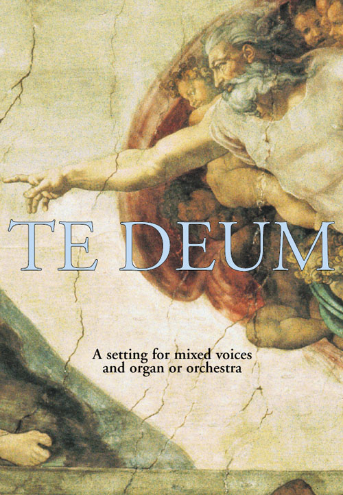 Malcolm Archer: Te Deum: Mixed Choir