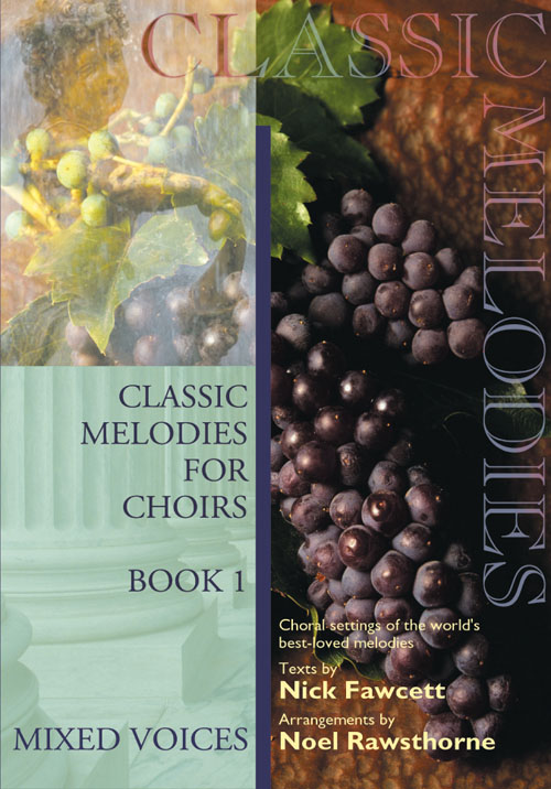 Classic Melodies For Choirs