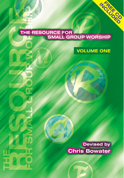 Chris Bowater: The Resource for Small Group Worship - Volume One: Mixed Choir