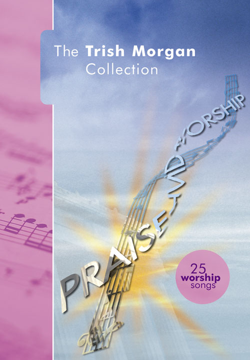 Trish Morgan: The Trish Morgan Collection: Mixed Choir