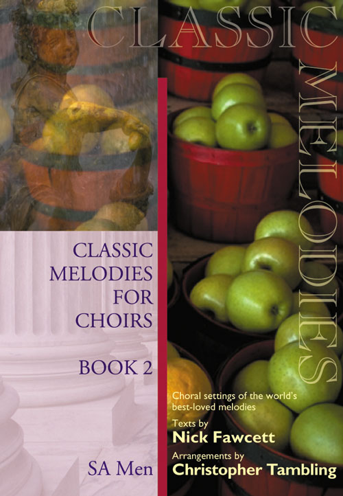 Christopher Tambling: Classic Melodies For Choirs - Book 2 SA Men
