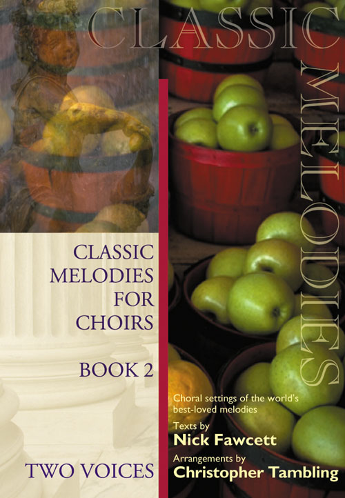 Christopher Tambling: Classic Melodies For Choirs - Book 2 - Two Voices