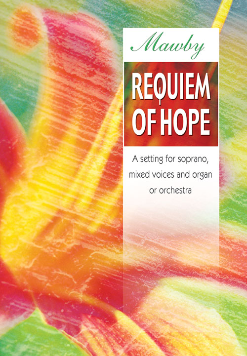 Colin Mawby: Requiem of Hope: Soprano: Vocal Score