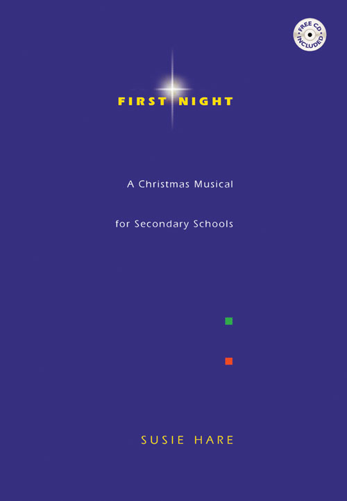 Susie Hare: First Night: Mixed Choir: Classroom Musical