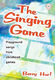 Barry Hart: The Singing Game: Mixed Choir: Mixed Songbook