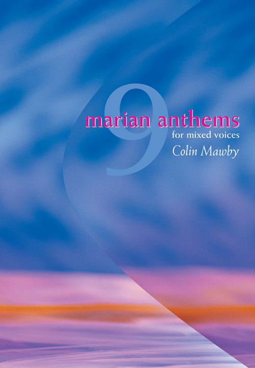 Colin Mawby: Nine Marian Anthems