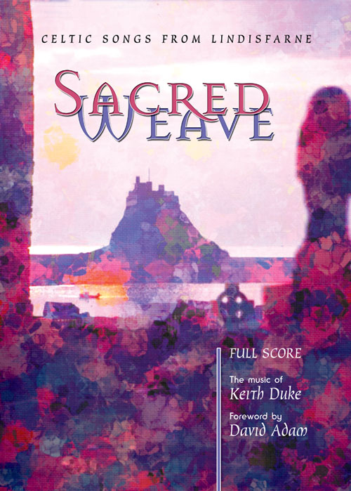 David Adam: Sacred Weave - Score: Mixed Choir: Vocal Album