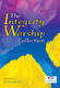 The Integrity Worship Collection: Mixed Choir: Vocal Album