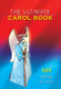 The Ultimate Carol Book (Standard): Mixed Choir: Vocal Score