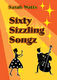 Sarah Watts: Sixty Sizzling Songz - Words