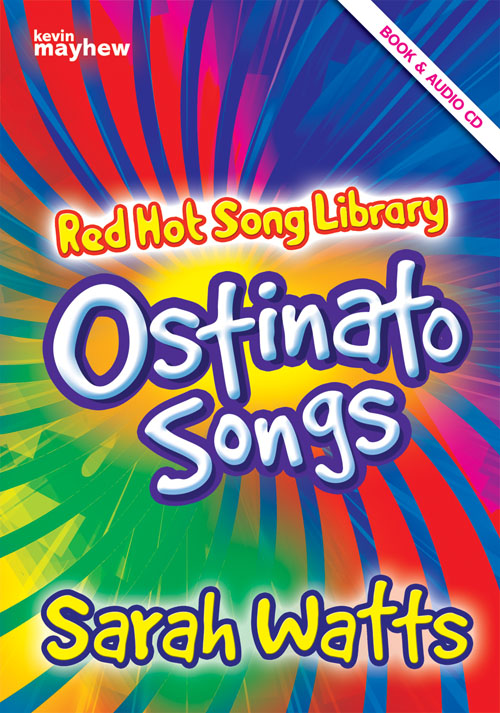 Sarah Watts: Red Hot Song Library - Ostinato Songs: Vocal Album