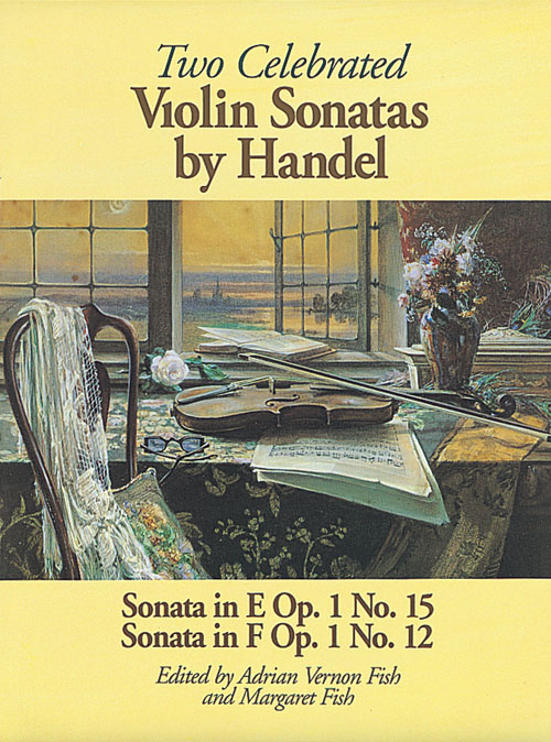 Georg Friedrich Hndel: Two Celebrated Violin Sonatas: Violin