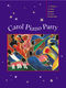 Carol Piano Party: Piano: Instrumental Album