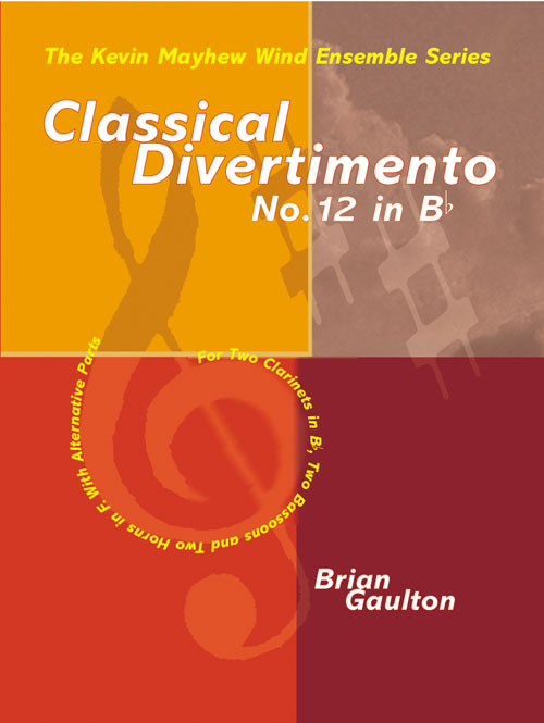 Brian Gaulton: Classical Divertimento No 12 in Bb: Chamber Ensemble