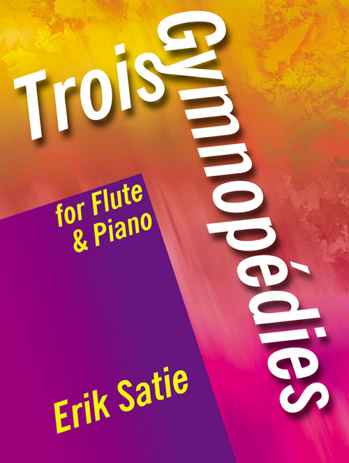 Erik Satie: Trois Gymnopedies for Flute and Piano: Flute
