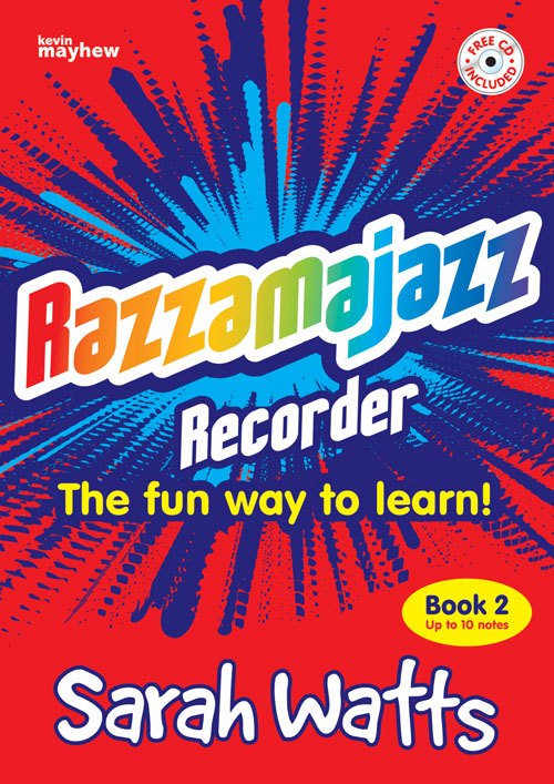 Sarah Watts: Razzamajazz Recorder  Book 2: Descant Recorder: Instrumental Tutor