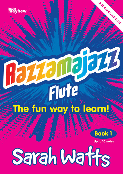 Sarah Watts: Razzamajazz Flute Vol. 1: Flute: Instrumental Tutor