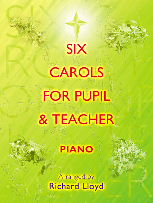 Carols for Pupil and Teacher - Piano: Piano