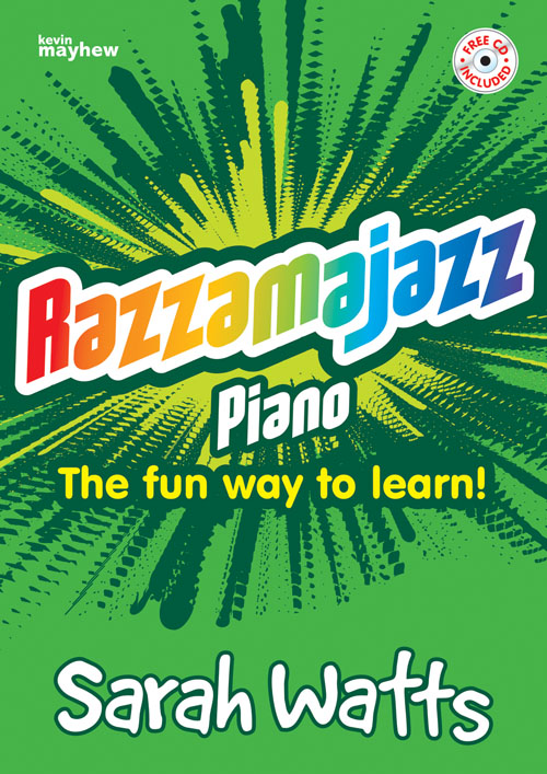 Sarah Watts: Razzamajazz Piano: Piano: Instrumental Tutor