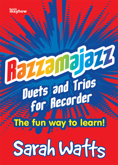 Sarah Watts: Razzamajazz Recorder - Duets and Trios: Recorder Ensemble: