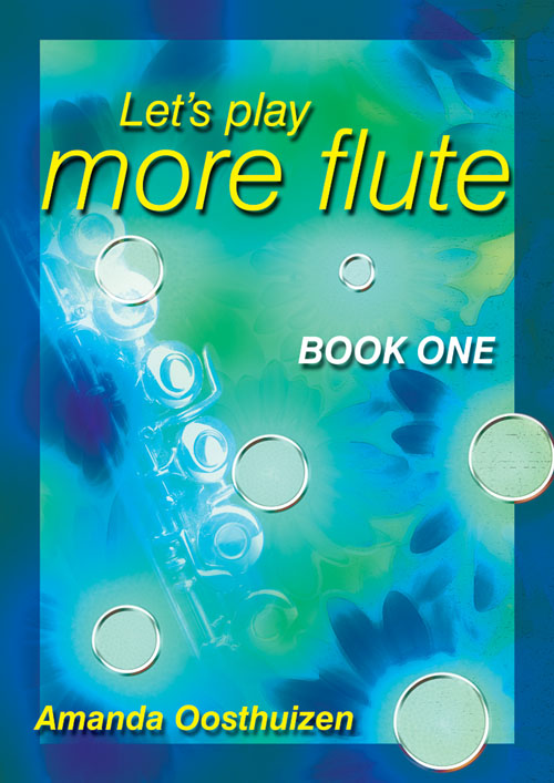 Amanda Oosthuizen: Let's Play More Flute - Book 1: Flute