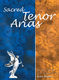 Sacred Tenor Arias: Tenor: Vocal Album