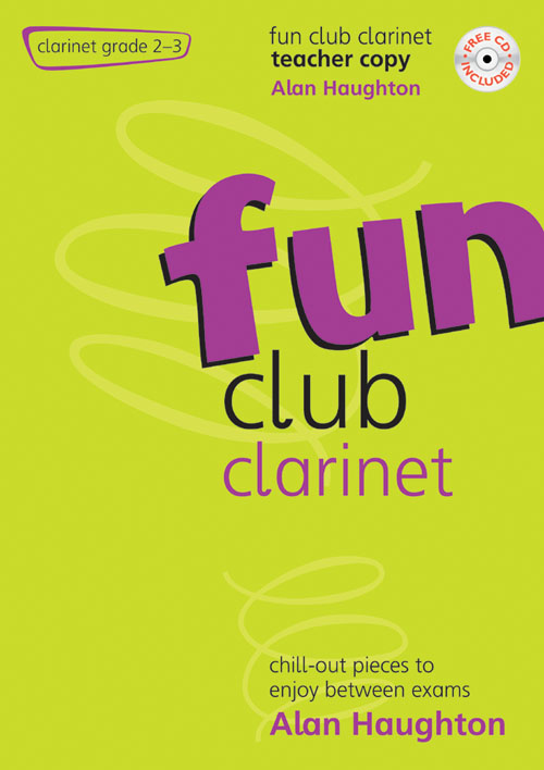 Alan Haughton: Fun Club Clarinet - Grade 2-3 Teacher: Clarinet: Instrumental