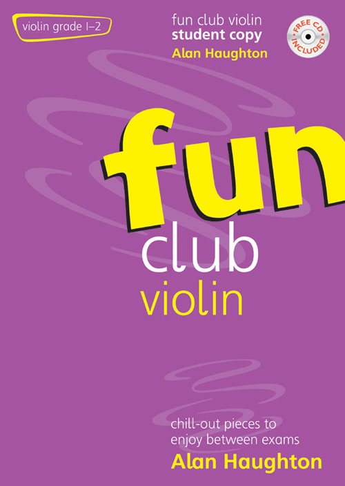 Alan Haughton: Fun Club Violin Grades 1 - 2 Student Copy: Violin: Instrumental