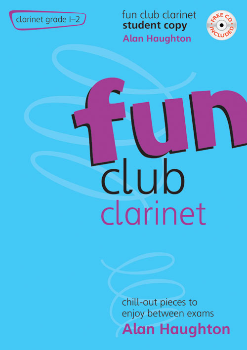 Alan Haughton: Fun Club Clarinet Grades 1-2: Clarinet: Instrumental Album