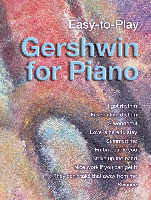 Easy-to-play Gershwin For Piano: Piano: Instrumental Album