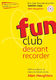 Alan Haughton: Fun Club Descant Recorder - Grade 0-1 Teacher Copy: Descant