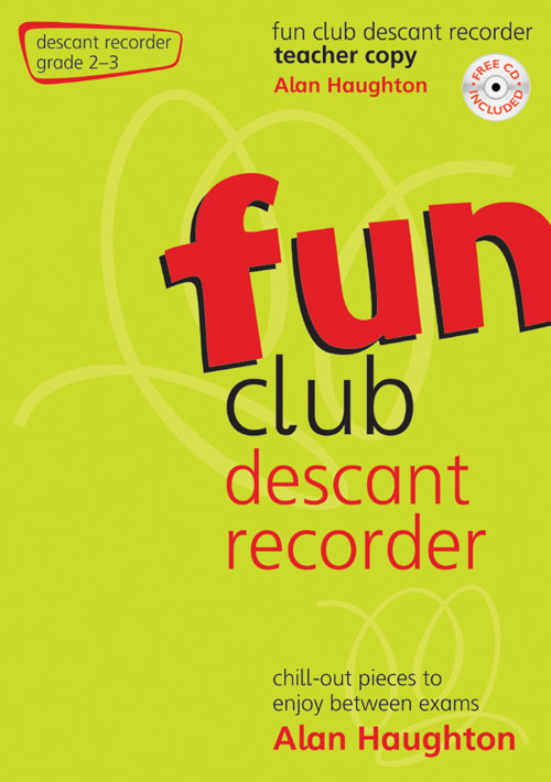 Alan Haughton: Fun Club Descant Recorder - Grade 2-3: Descant Recorder: