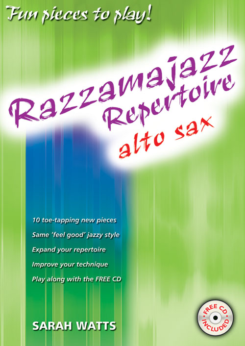 Sarah Watts: Razzamajazz Repertoire Alto Sax: Alto Saxophone: Instrumental Album