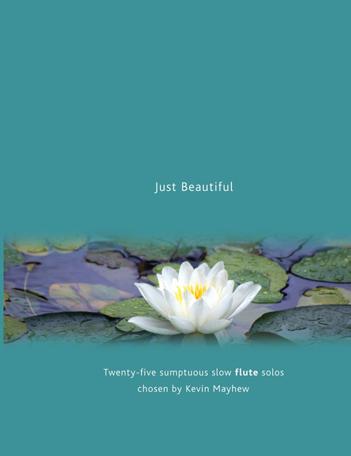 Just Beautiful - Flute: Flute: Instrumental Album