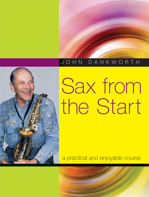 John Dankworth: Sax From the Start: Saxophone: Instrumental Tutor