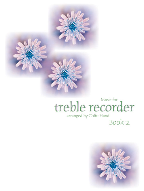 Music for the Treble Recorder Book 2: Treble Recorder: Instrumental Album