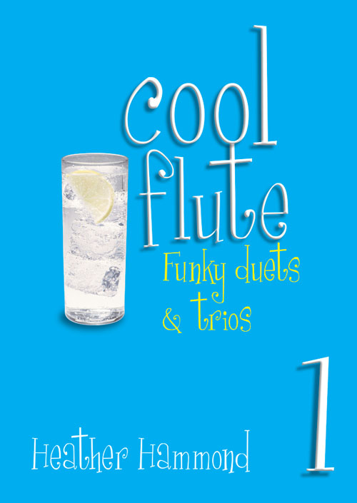 Heather Hammond: Cool Flute 1: Flute: Instrumental Work