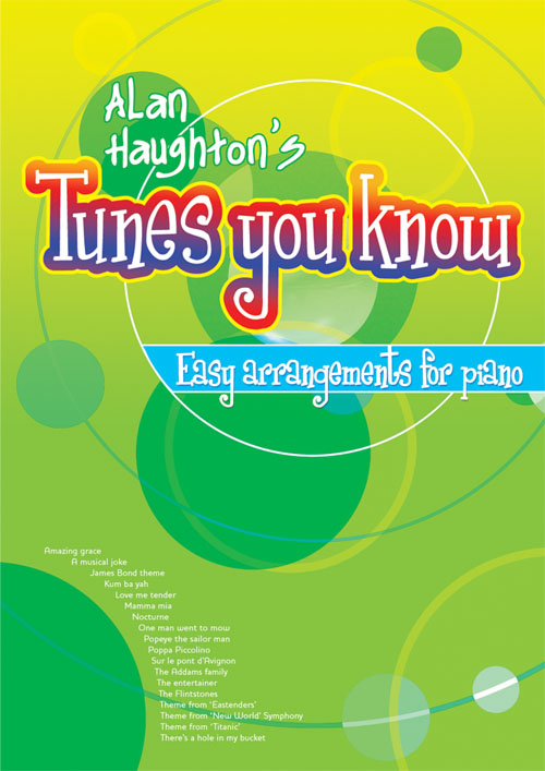 Alan Haughton: Tunes You Know - Easy Arrangements For Piano: Piano: Instrumental