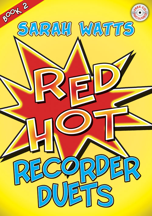 Sarah Watts: Red Hot Recorder Duets - Book 2 and CD: Recorder Duet: Instrumental