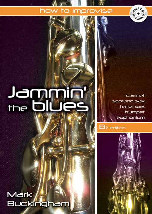 Mark Buckingham: Jamming the Blues - B Flat Edition: B-Flat Instrument: