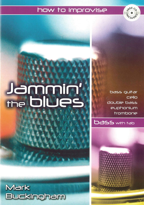 Mark Buckingham: Jamming the Blues - Bass Edition: Bass Clef Instrument