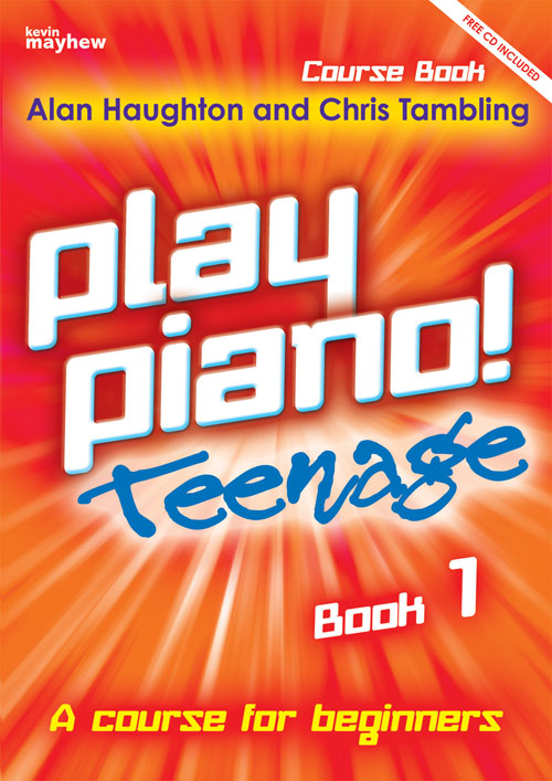 Play Piano! Teenage Book 1: Piano: Instrumental Tutor