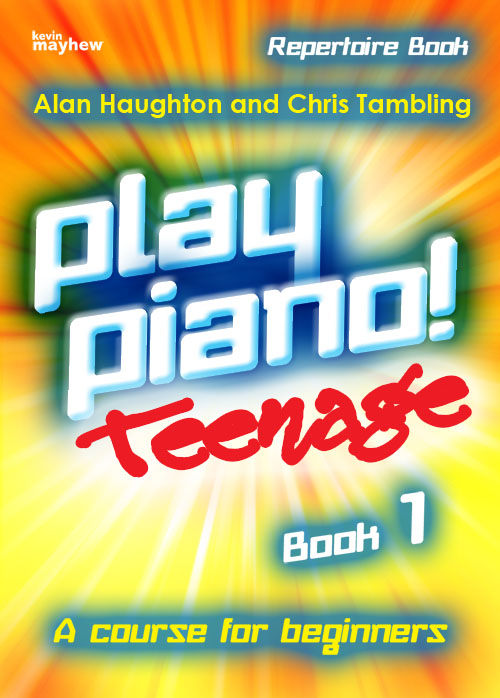 Play Piano! Teenage Repertoire - Book 1: Piano: Instrumental Collection