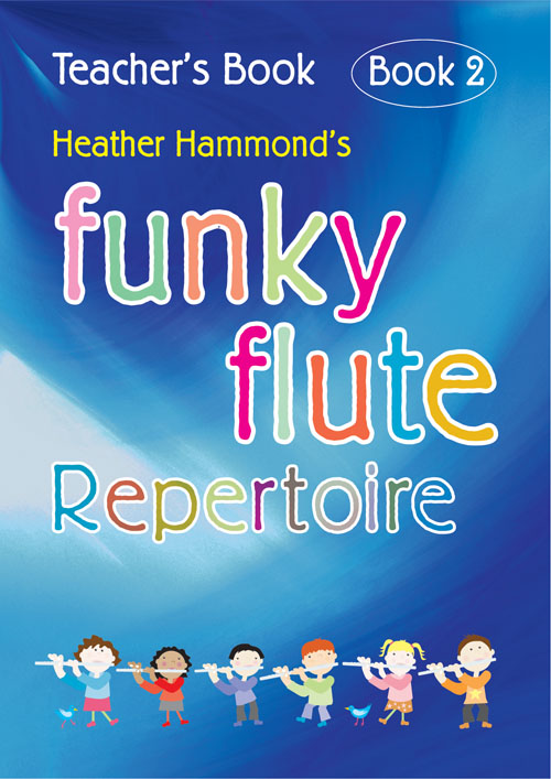 Heather Hammond: Funky Flute Book 2 - Repertoire Teacher's Book: Flute: