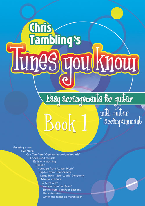 Christopher Tambling: Tunes You Know Guitar - Book 1: Guitar: Instrumental Album