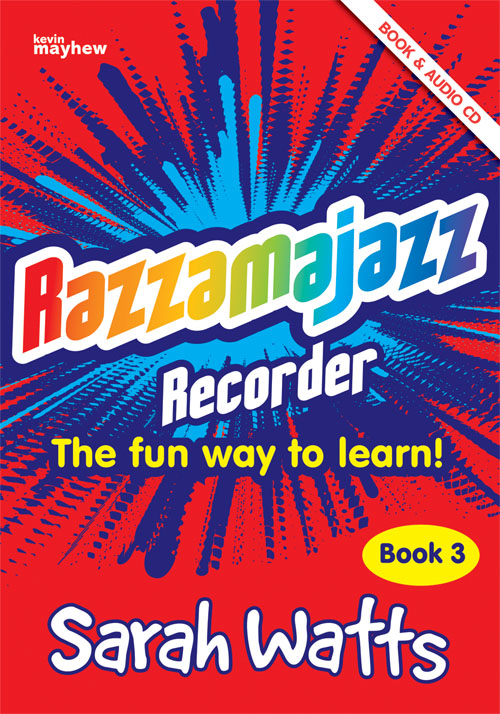 Sarah Watts: Razzamajazz Recorder - Book 3: Descant Recorder: Instrumental Album