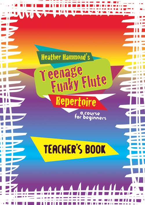 Heather Hammond: Teenage Funky Flute Repertoire: Flute: Instrumental Tutor